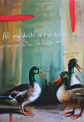 All My Ducks Are In A Row